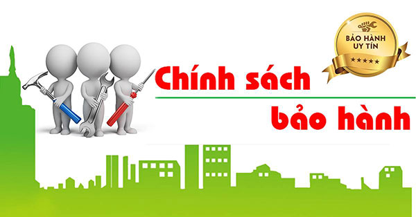Chính sách bảo hành - bảo trì
